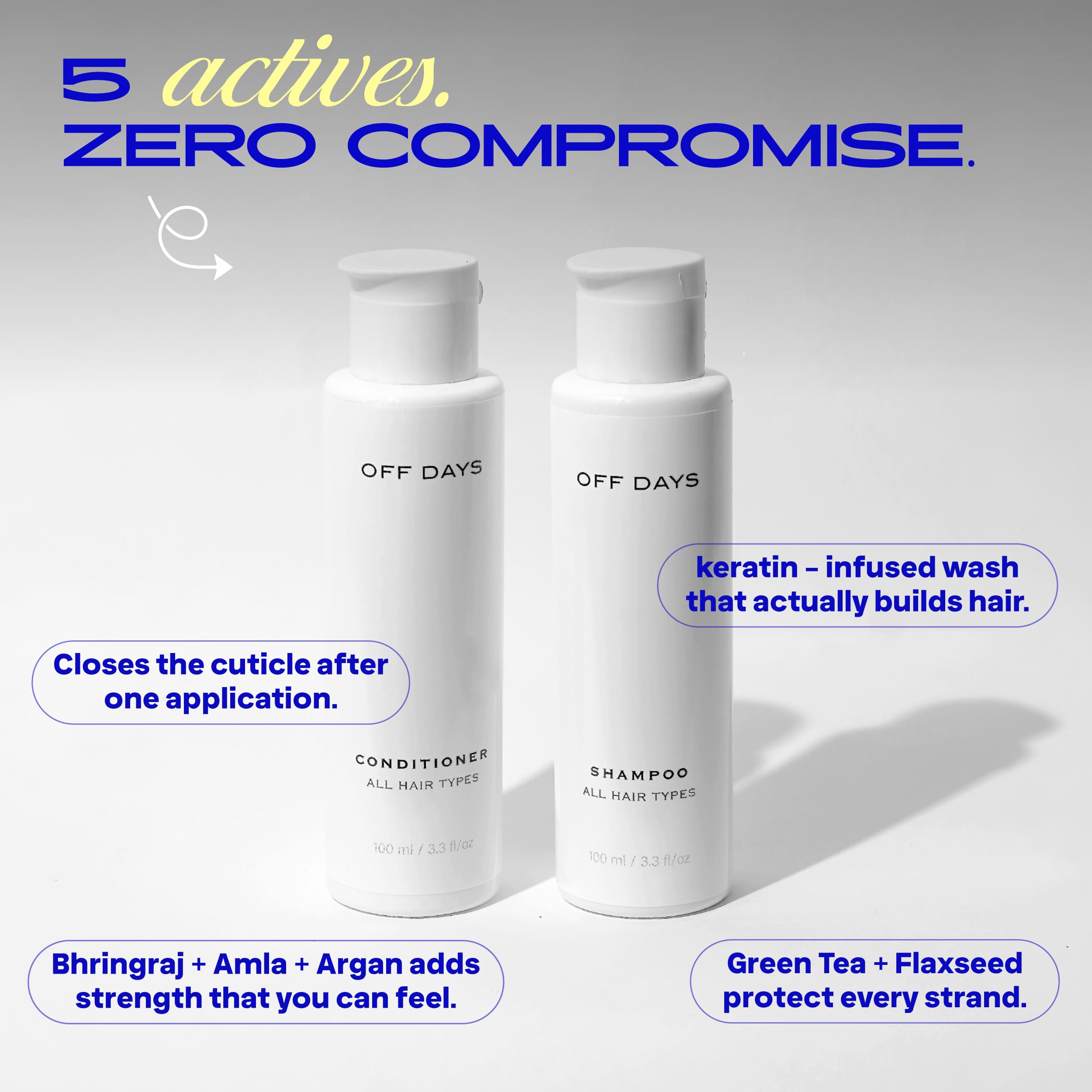 the combo you can trust with Off Days shampoo and conditioner